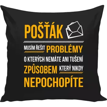 Polštář Polštář černý 40x40 cm Musím řešit problémy - pošťák