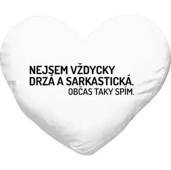 Polštář Polštář srdce 40x35 cm Nejsem vždycky sarkastická. Občas taky spím.