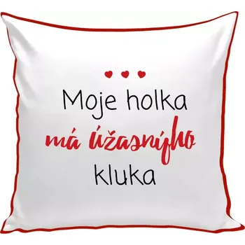 Polštář Polštář barevný 32x32 cm Moje holka má úžasnýho kluka