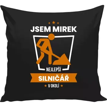 Polštář Polštář černý 40x40 cm Nejlepší v okolí - silničář