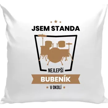 Polštář Polštář bílý 40x40 cm Nejlepší v okolí - bubeník