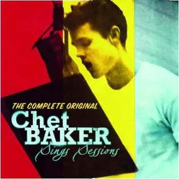 Zahraniční hudba CD Chet Baker: The Complete Original Chet Baker Sings Sessions 2024