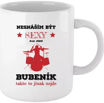 Hrnek pro bubeníky - Nesnáším být sexy, ale jsem bubeník - bílý 330 ml