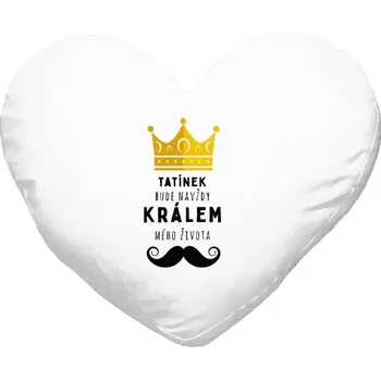 Polštář Polštář srdce 40x35 cm Tatínek bude navždy králem mého života