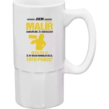 Sklenice Půllitr pro malíře - Samozřejmě, že jsem blázen - malíř - 500 ml