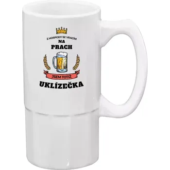 Sklenice Půllitr bílý vysoký Z hospody se vracím - Uklízečka