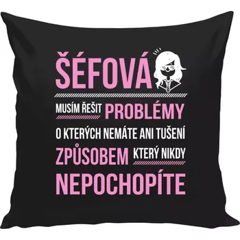 Polštář Polštář černý 40x40 cm Musím řešit problémy - šéfová