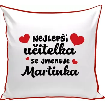 Polštář Polštář barevný 32x32 cm Nejlepší učitelka se jmenuje - Jméno