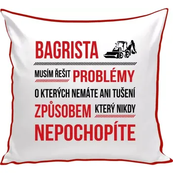 Polštář Polštář barevný 32x32 cm Musím řešit problémy - bagrista