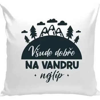 Polštář Polštář bílý 40x40 cm Všude dobře na vandru nejlíp