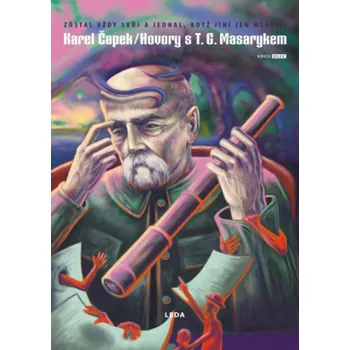 Hovory s T. G. Masarykem - Karel Čapek…