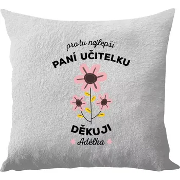 Polštář Polštář bílý 40x40 cm - dlouhý chlup Pro tu nejlepší paní učitelku
