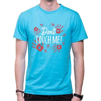 Pánské oblečení Tričko - Don't touch me!, Barva látky tyrkysová modrá, Střih Pánsky / UNISEX, Velikost XXXL (Pouze UNISEX / pánský střih)