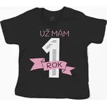 Tričko UŽ MÁM 1 ROK - RŮŽOVÁ Barva: Bílá, Velikost: 146 (10 let)