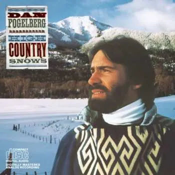 Zahraniční hudba CD Dan Fogelberg: High Country Snows 2008