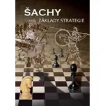 Šachy: Základy strategie - Richard…