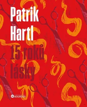 15 roků lásky - Patrik Hartl (2023, pevná)