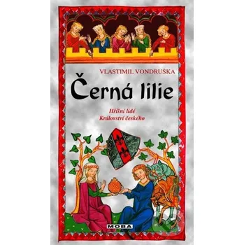 Kniha Černá lilie - Vlastimil Vondruška (2023) [E-kniha]