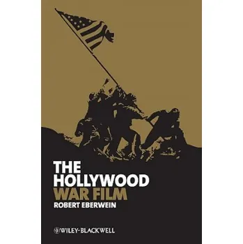 Umění Hollywood War Film – Robert Eberwein (EN)