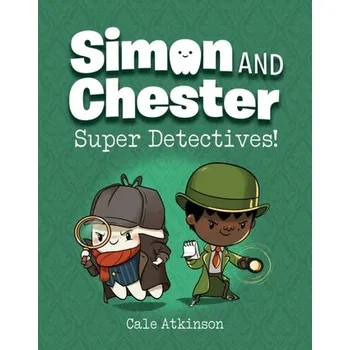 Super Detectives (simon And Chester Book #1) - Atkinson, Cale [EN] (2022, Měkká, Prentice Hall Press)