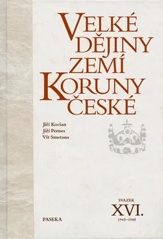 Velké dějiny zemí Koruny české XVI. (1945-1948) - Jiří Pernes a kol. (2024, pevná)