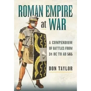 Roman Empire at War - Taylor, Don [EN] (2022, Měkká, Pen & Sword Books Ltd)