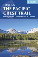 The Pacific Crest Trail: Hiking the PCT from Mexico to Canada - Brian Johnson [EN] (2022, brožovaná)