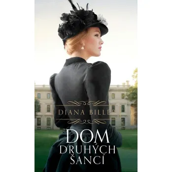 Kniha Dom druhých šancí - Diana Biller (E-Kniha)