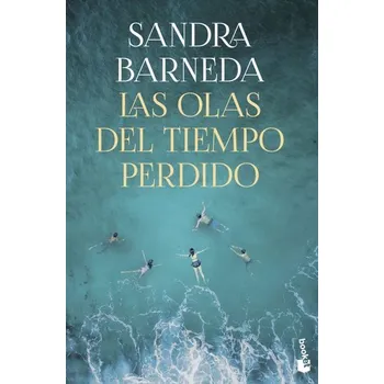 Las olas del tiempo perdido - Barneda, Sandra [ES] (2023, Brožovaná, Booket)