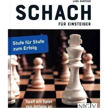 Schach für Einsteiger - Günther, Lars