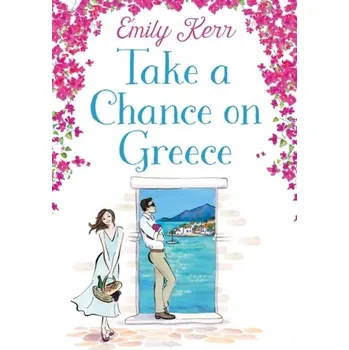 Populárně naučná literatura pro dospělé Take a Chance on Greece - Kerr, Emily