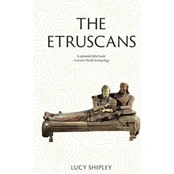 Cestování The Etruscans - Shipley, Lucy [EN] (2023, Brožovaná, Reaktion Books)