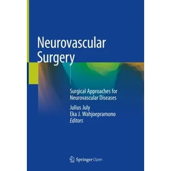 Neurovascular Surgery [EN] (2018, Vázaná, Springer Verlag, Singapore)