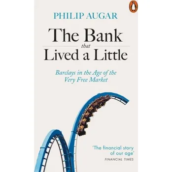 Učebnice The Bank That Lived a Little - Augar, Philip [EN] (2019, Brožovaná, Penguin Books Ltd)