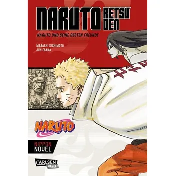 Komiks pro dospělé Naruto Retsuden: Naruto und seine besten Freunde (Nippon Novel) - Kishimoto, Masashi