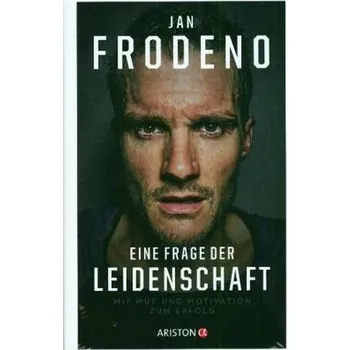 Literární biografie Eine Frage der Leidenschaft - Frodeno, Jan