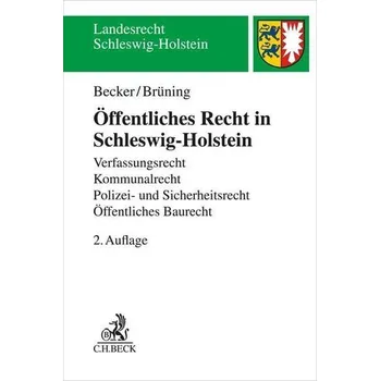 Öffentliches Recht in Schleswig-Holstein - Becker, Florian [DE] (2022, Brožovaná, Beck C. H.)