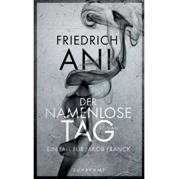 Beletrie pro dospělé Der namenlose Tag - Ani, Friedrich