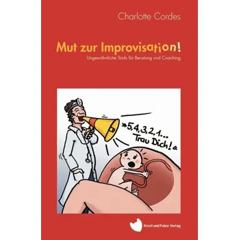 Mut zur Improvisation - Cordes, Charlotte