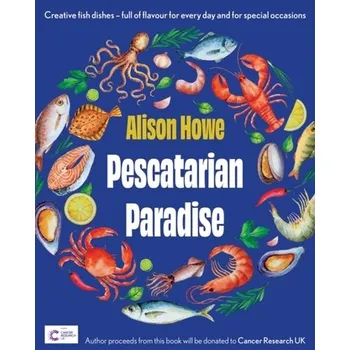 Pescatarian Paradise - Howe, Alison