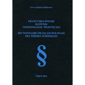 Słownik francusko-polski terminologii prawniczej