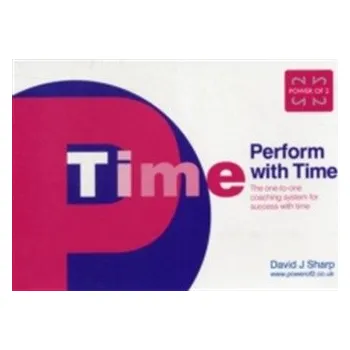 Přírodní věda Perform with Time - Sharp, David J.