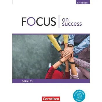 Cizí jazyk Focus on Success B1-B2. Soziales - Schülerbuch - Abram, James