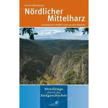 Encyklopedie Der nördliche Mittelharz - Meyenburg, Gunnar