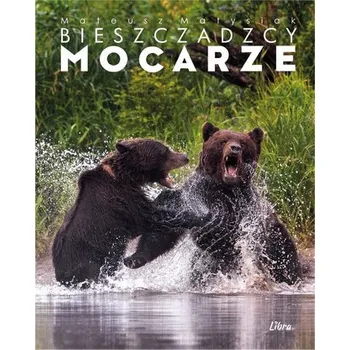 Album Bieszczadzcy mocarze - Walka niedźwiedzi - Mateusz Matysiak