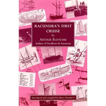 Racundra's First Cruise - Arthur Ransome