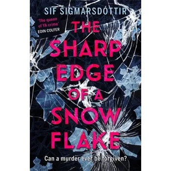 The Sharp Edge of a Snowflake - Sigmarsdottir, Sif