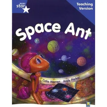 Cizí jazyk Rigby Star Guided Reading Blue Level: Space Ant Teaching Version