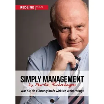 Simply Management - Richenhagen, Martin [DE] (2015, Vázaná, Redline Verlag)