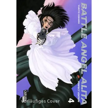 Battle Angel Alita - Perfect Edition. Bd.4 - Kishiro, Yukito